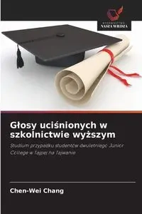 Głosy uciśnionych w szkolnictwie wyższym - Chang Chen-Wei