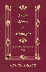 From Morn to Midnight - Kaiser Georg
