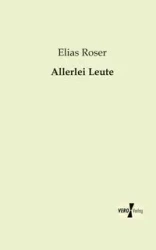 Allerlei Leute - Elias Roser