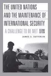 The United Nations and the Maintenance of International Security - James Sutterlin