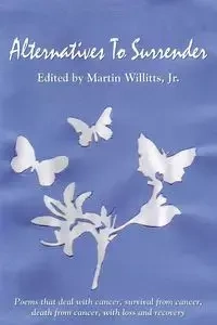 Alternatives To Surrender - Willitts Jr. Martin