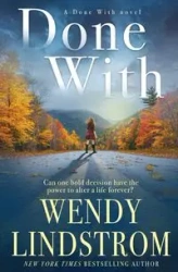 Done With - Wendy Lindstrom