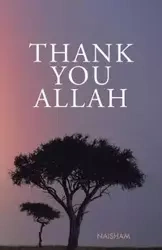 Thank You Allah - Naisham
