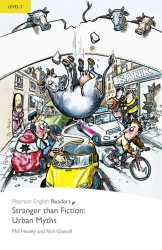 Stranger than Fiction: Urban Myths. Book with Digital Version and audio. Level 2