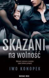 eBook Skazani na wolność - Iwo Konopek mobi epub
