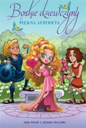 Boskie dziewczyny T.3 Piękna Afrodyta - Joan Holub, Suzanne Williams