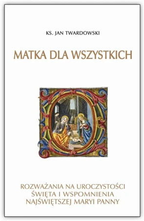 Matka dla wszystkich - ks. Jan Twardowski