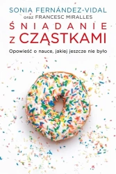 Śniadanie z cząstkami - Francesc Miralles, Sonia Fernnadez-Vidal