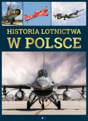 Historia lotnictwa w Polsce - praca zbiorowa