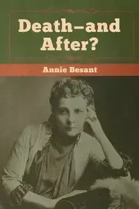 Death-and After? - Annie Besant