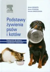 Podstawy żywienia psów i kotów - Ceregrzyn Michał, Lechowski Roman, Barszczewska Berenika