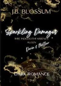 Sparkling Damages - Blossum J.B.