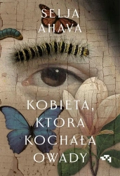Kobieta, która kochała owady - Selja Ahava, Justyna Polanowska