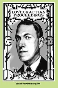 Lovecraftian Proceedings No. 2 - Pitetti Connor
