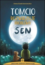 Tomcio rozwiązuje problemy. Sen w.3 - Anna Kańciurzewska