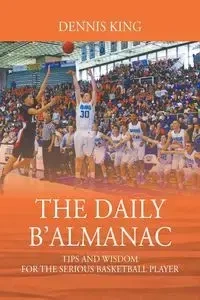 THE DAILY B'ALMANAC - Dennis King