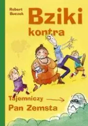 Bziki kontra pan zemsta - Skrzat - Robert Buczek