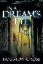 In a Dream's Eye - Houston Cross