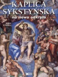 Kaplica sykstyńska na nowo odkryta - Heinrich W. Pfeiffer SJ