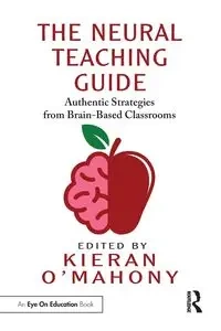 The Neural Teaching Guide - O'Mahony Kieran