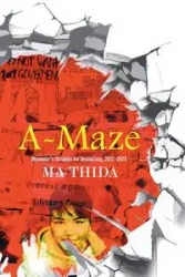 A-Maze - Ma Thida