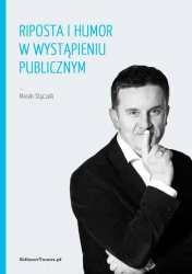 eBook Riposta i humor w wystąpieniu publicznym - Marek Stączek