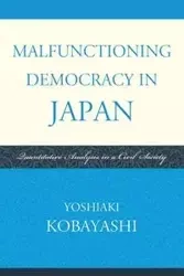 Malfunctioning Democracy in Japan - Kobayashi Yoshiaki