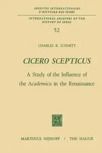 Cicero Scepticus - Charles B. Schmitt
