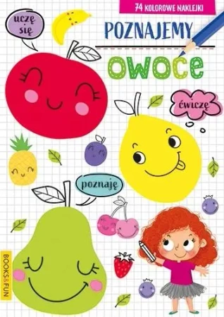 Poznajemy owoce  plus naklejki - Opracowanie zbiorowe