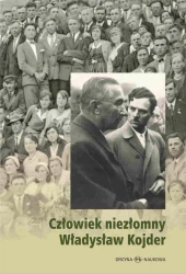 Człowiek niezłomny Władysław Kojder - Barbara Matus