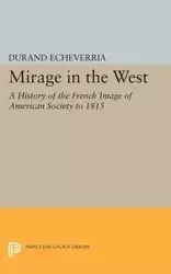 Mirage in the West - Echeverria Durand