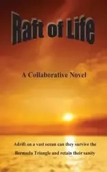 Raft of Life - John Goodwin