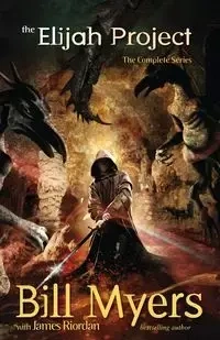 The Elijah Project - Bill Myers