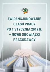 eBook Ewidencjonowanie czasu pracy po 1 stycznia 2019 r. - nowe obowiązki pracodawcy - Joanna Suchanowska