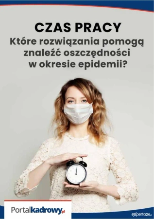 eBook Czas pracy - które rozwiązania pomogą znaleźć oszczędności w czasie epidemii? - Opracowanie zbiorowe