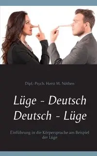 Lüge - Deutsch Deutsch - Lüge - Nöthen Horst M.