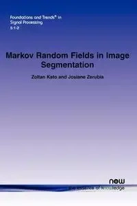 Markov Random Fields in Image Segmentation - Kato Zoltan