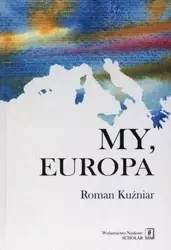 My, Europa - Roman Kuźniar