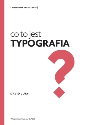 Co to jest typografia? - David Jury, Kamil Kuraszkiewicz