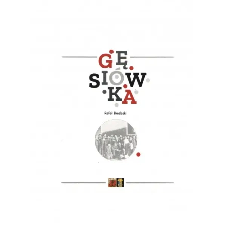 Gęsiówka - RAFAŁ BRODACKI