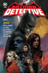Batman Detective Comics T.3 Wieża - Mariko Tamaki, Ivan Reis, Danny Miki, Max Raynor,