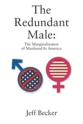 The Redundant Male - Jeff Becker