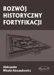 Rozwój historyczny fortyfikacji - Aleksander Witold-Alexandrowicz