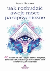 eBook Jak rozbudzić swoje moce parapsychiczne - Michaela Mystic epub mobi