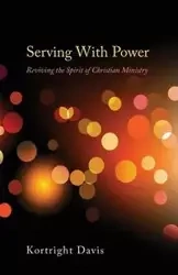 Serving With Power - Davis Kortright