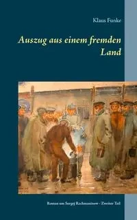 Auszug aus einem fremden Land - Funke Klaus
