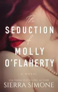 The Seduction of Molly O'Flaherty - Simone Sierra