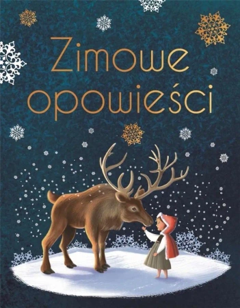Zimowe opowieści. Wydanie ekskluzywne - praca zbiorowa