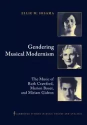 Gendering Musical Modernism - Ellie M. Hisama