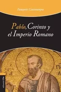 Pablo, Corinto y el Imperio Romano | Softcover  | Paul, Corinth and the Roman Em - Coutsoumpos Panayotis